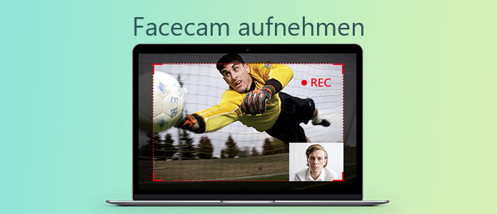 facecam aufnehmen