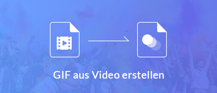 GIF aus Video erstellen