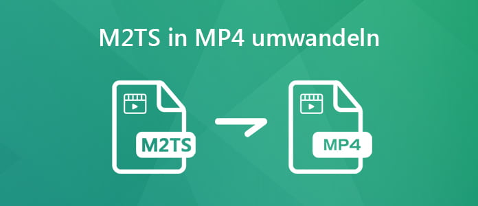 M2TS in MP4 umwandeln