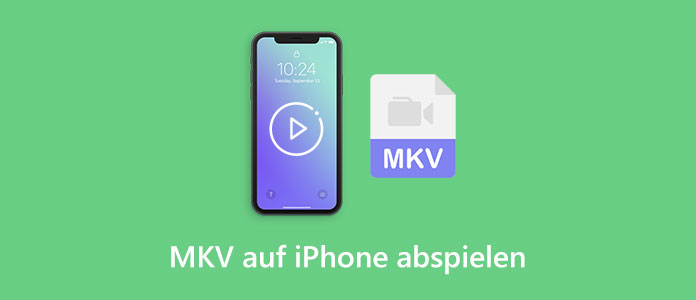 MKV auf iPhone abspielen