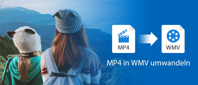 MP4 in WMV umwandeln