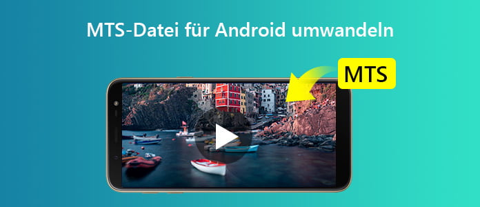 MTS-Datei für Android umwandeln