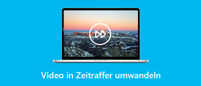 Video in Zeitraffer umwandeln